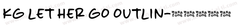KG LET HER GO OUTLIN字体转换